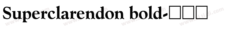 Superclarendon bold字体转换